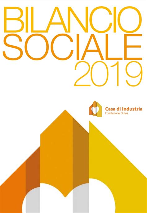 Presentato Il Bilancio Sociale Fondazione Casa Di Industria Onlus