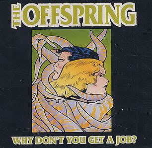 The Offspring - Why Don't You Get A Job? (CD, Promo) | Discogs