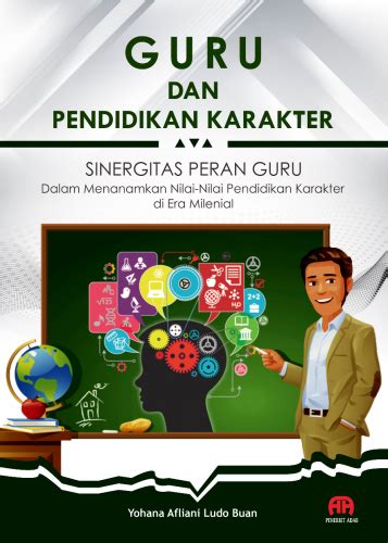 Buku Guru Dan Pendidikan Karakter Sinergitas Peran Guru Dalam