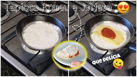 COMO FAZER TAPIOCA DE QUEIJO GOIABADA ROMEU E JULIETA MELHOR