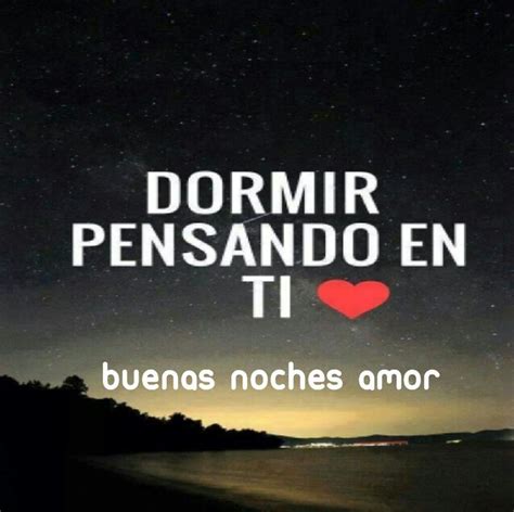 Te Amo Feliz Noche Amor Frases De Buenas Noches Amor Frases Bonitas