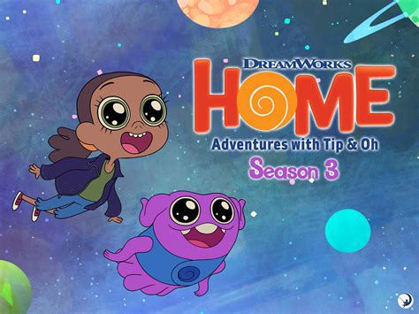 Amazon.com: Watch Home: Adventures With Tip & Oh, Season 3 | Prime Video