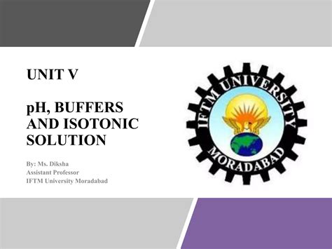 Unit V PH Buffers And Isotonic Solution Pptx