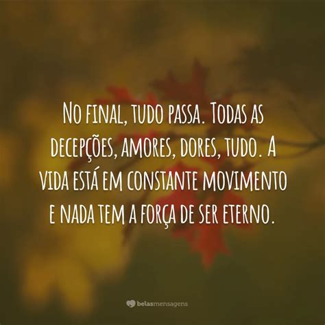 Frases Tudo Na Vida Passa - 10