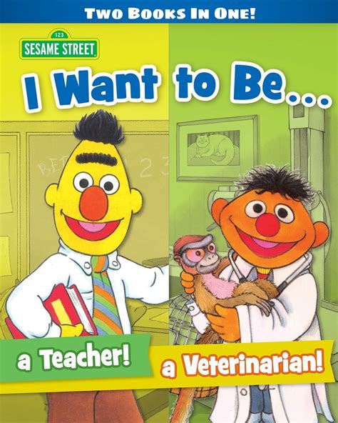 I Want to Be a Teacher! I Want to Be a Veterinarian! (Sesame Street ...