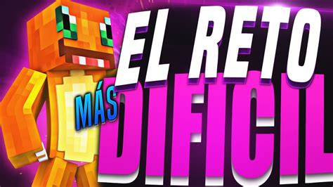 El RETO más DIFICIL del canal YouTube