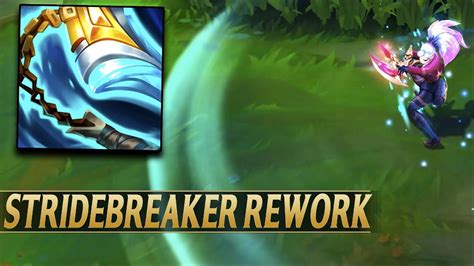 New Stridebreaker Rework League Of Legends Youtube