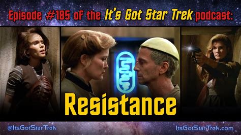 Its Got Star Trek 185 Resistance Voyager S2e12 Youtube