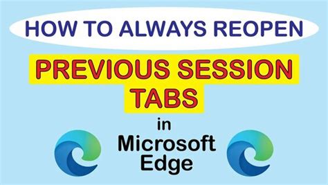 Microsoft Edge How To Automatically Reopen Previous Session Tabs In Edge Pc 2023 Daftsex Hd