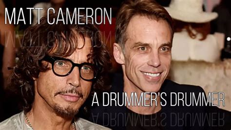 Soundgarden Pearl Jam S Drummer Matt Cameron Youtube