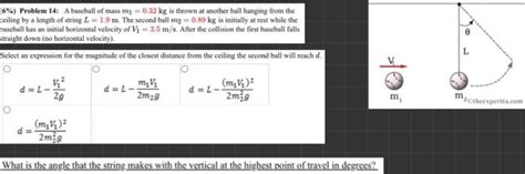 Solved 6 Problem 14 A Baseball Of Mass M1 0 32 Kg Is Chegg