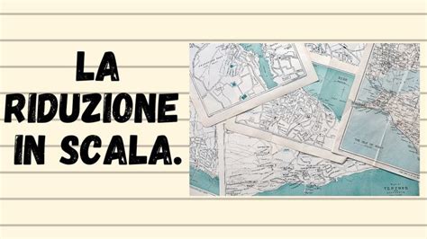 Riduzione In Scala Spiegata Ai Bambini Aggiornato Novembre 2024