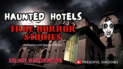 3 True Haunted Hotel Horror Stories NEVER HEARD BEFORE YouTube