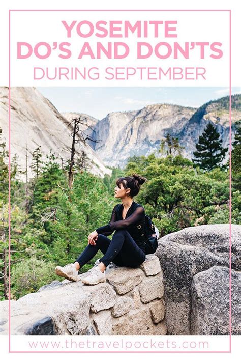 Do S And Don Ts For Yosemite National Park In September Travel