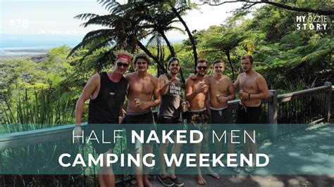 HALF NAKED MEN CAMPING WEEKEND 38 4K DRONE FOOTAGE YouTube