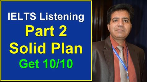 Ielts Listening Part 2 Solid Plan Get Ten By Ten By Asad Yaqub Youtube