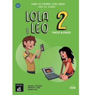 Lola Y Leo Paso A Paso Libro Del Alumno Audio Descargable Artklett