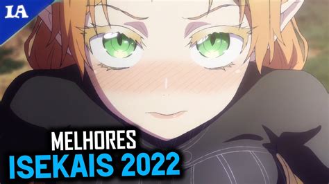 Os 11 Melhores Animes Isekai De 2022 Youtube