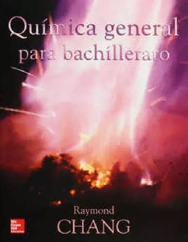 Qu Mica General Para Bachillerato De Chang Raymond Editorial Mac