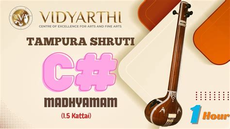 Scale C Tampura Shruti Ma Madhyamam 1 5 Kattai 60 Minutes