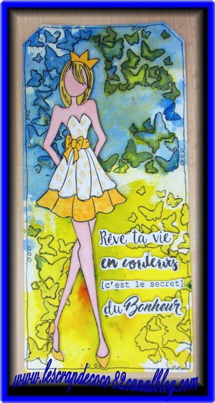 Tag R Ve Ta Vie En Couleurs C Est Le Secret Du Bonheur Le Scrap De