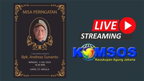 Misa Arwah Peringatan 7 Hari Alm Bpk Andreas Sunanto YouTube