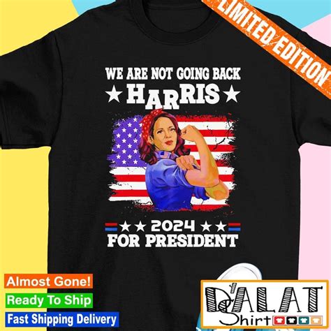 Were Not Going Back Harris Women Strong 2024 For President Usa Flag