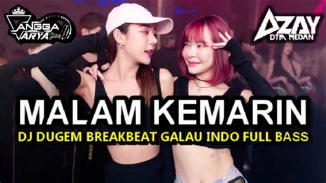 DJ MALAM KEMARIN 2023 DUGEM BREAKBEAT GALAU INDO NONSTOP TERBARU YouTube