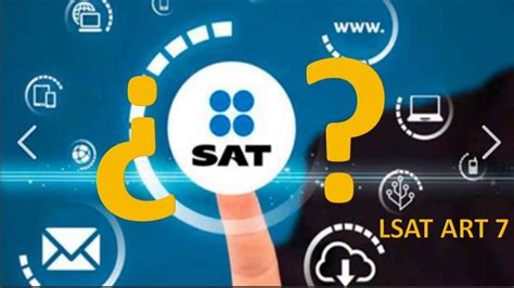 LSAT 7 ATRIBUCIONES DEL SAT LEY DEL SAT QUE HACE EL SAT YouTube