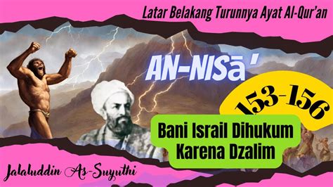 Bani Israil Dihukum Karena Dzalim Asababun Nuzul Surah An Nisa Ayat