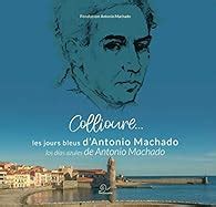 Collioure Fondation Antonio Machado Babelio