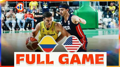 Colombia V Usa Basketball Full Game Fibawc Qualifiers Youtube