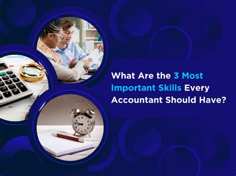 3 Most Important Skills Every Accountant Should Have