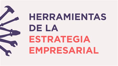 Herramientas De Estrategia Empresarial — Rdp Consulting