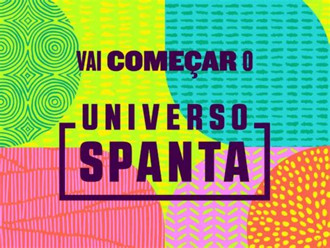 Saiba Como Comprar Ingressos Para O Universo Spanta Vendas J