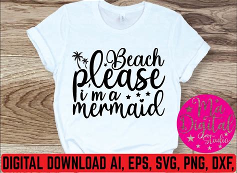 Beach Please Im A Mermaid Svg Graphic By Ma Digital Studio Creative