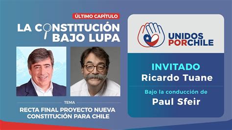 La Constituci N Bajo Lupa Ricardo Tuane Y Paul Sfeir Youtube