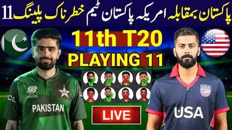 T20 World Cup 2024 Pakistan Playing 11 Vs Usa Pakistan Vs Usa Match