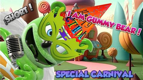 Gummibär Special 🎭carnival Gummy Bear Song Short Version Youtube