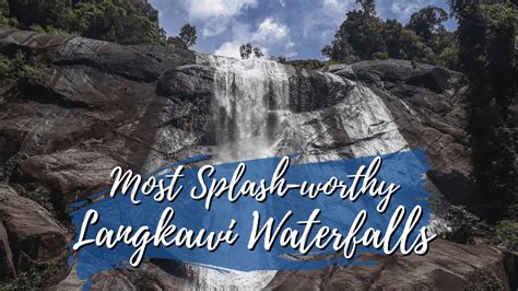 4 Best Waterfalls in Langkawi - The Island Drum