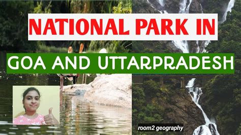 National Park In Goa Mollem And Uttarpradesh Dudhwa In Detail