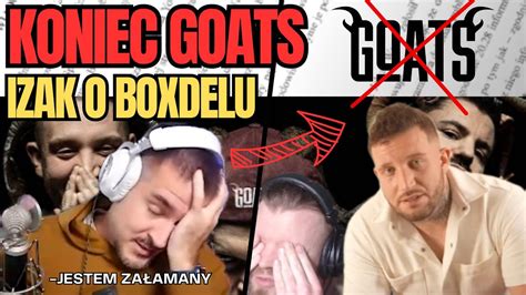 ZAŁAMANY IZAK O BOXDELU i GOATS Boxdel Izak GOATS YouTube