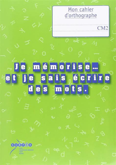 Amazon Je mémorise et je sais écrire des mots CM2 Livre du