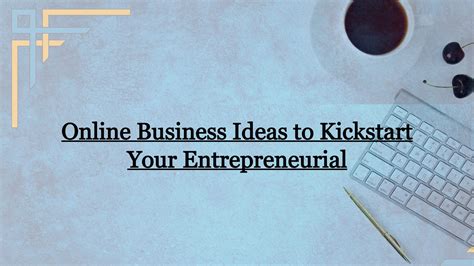 Top 31 Online Business Ideas Comprehensive Guide 2023