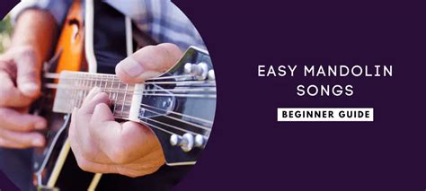 Easy Mandolin Songs to Learn - Music Tech Hub