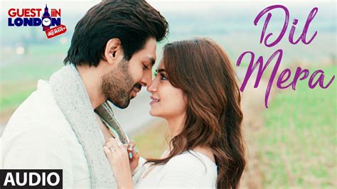 Dil Mera Song (Full Audio) | Guest iin London | Kartik Aaryan, Kriti ...