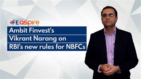 Rbi S New Norms For Nbfcs Make Sense In Long Term Ambit Finvest S