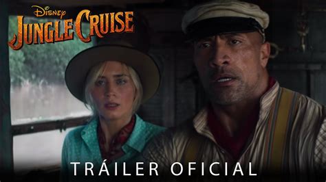 Jungle Cruise De Disney Tráiler Oficial En Español Hd Youtube