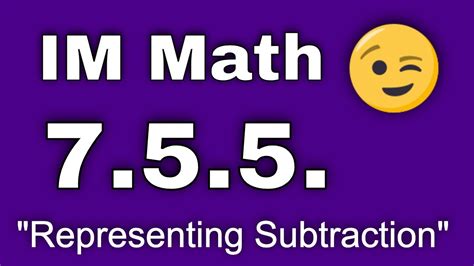 😉 7th Grade Unit 5 Lesson 5 Representing Subtraction Illustrative