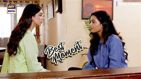 Tark E Wafa Episode 71 Best Moment ARY Digital YouTube